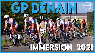 GP DENAIN 2021  Immersion 🚴🏼 [upl. by Laughton]