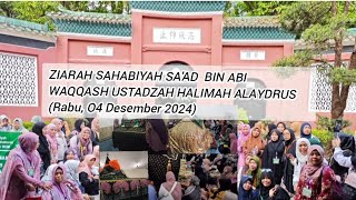 ZIARAH SAHABIYAH SAAD BIN ABI WAQQASH USTADZAH HALIMAH ALAYDRUS Rabu O4 Desember 2024 [upl. by Valina]