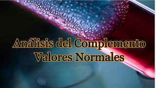 Análisis del Complemento Valores Normales [upl. by Lucrece]