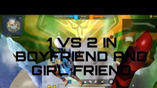 1 VS 2 IN BOY FRIEND AND GIRL FRIEND 😛😛 [upl. by Abby]