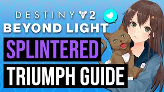 Splintered Seal Triumph Guide  Destiny 2 Beyond Light [upl. by Tija288]