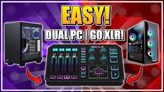 EASY Dual PC Streaming Set Up With Go XLR  Mini [upl. by Bakerman]