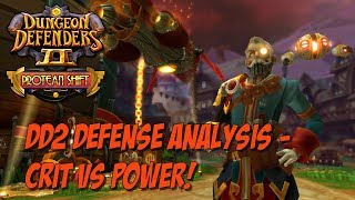 DD2 Defense Analysis  Crit VS Power  LSA [upl. by Einaoj898]