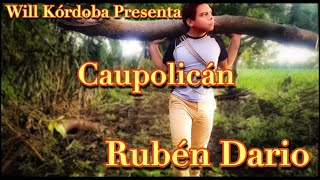 Caupolicán Rubén Darío [upl. by Noemad]