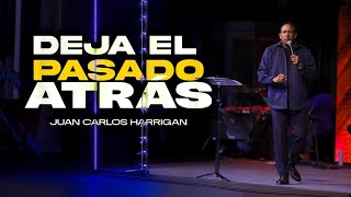 DEJA EL PASADO ATRÁS Pastor Juan Carlos Harrigan [upl. by Gillan]