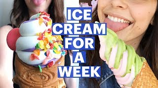 I Ate Ice Cream For A Week [upl. by Gemini]