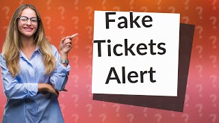 Are there fake tickets on Viagogo [upl. by Bratton]