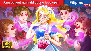 Ang panget na maid at ang love spell 😫 The Ugly Maid and the Love Spell 🌙 WOAFilipinoFairyTales [upl. by Linker118]