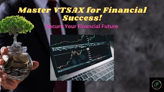 VTSAX Unveiled Your Ultimate Guide to Mastering This Stock [upl. by Mode]