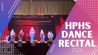 HPHS Dance Recital 2024 [upl. by Neville]