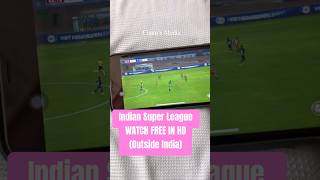 How to watch ISL free in HD outside India indiansuperleague [upl. by Trudy123]