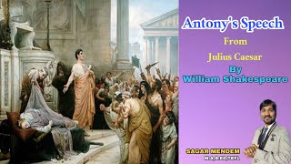 Mark Antonys Speech from Julius Caesar by William Shakespeare 9th EnglishSagar Mendem [upl. by Quintina71]