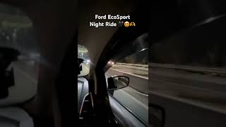 Ford EcoSport Diesel High speed night ride fordecosport yiutubeshort shortsvideo [upl. by Kerby]