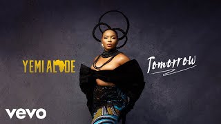 Yemi Alade  Tomorrow Official Audio [upl. by Mij]