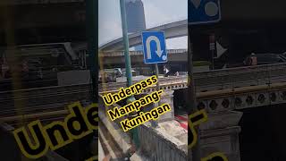 Underpass Mampang Kuningan underpass mampangprapatan mampang [upl. by Evreh]