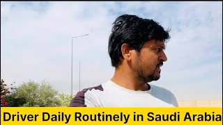 Driver Daily Routine in Saudi Arabia Riyadh minivlog Day73full Hind video firozkavlog youtube [upl. by Imalda]