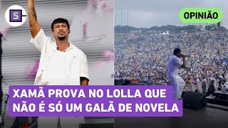 Lollapalooza Xamã prova que é mais que galã e sabe colocar fogo num show [upl. by Ruperto405]