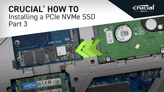 Part 3 of 4  Installing a Crucial® M2 PCIe NVMe SSD Copy [upl. by Cacka]