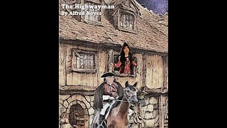 quotThe Highwaymanquot by Alfred Noyes [upl. by Camila757]