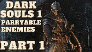 Parryable enemies Part 12 Dark Souls Remastered [upl. by Alram]