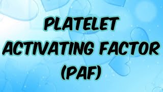 Platelet Activating Factor [upl. by Marylou802]