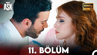 Kiralık Aşk 11 Bölüm Full HD [upl. by Hunfredo]