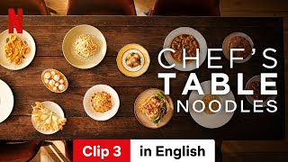 Chefs Table Noodles Season 1 Clip 3  Trailer in English  Netflix [upl. by Dnamron]