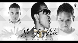 SE TE NOTA RAYOyTOBY FT SLOW MIKE [upl. by Barber]