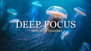 Deep Focus Music To Improve Concentration  12 Hours of Ambient Study Music to Concentrate 508 [upl. by Mosra]