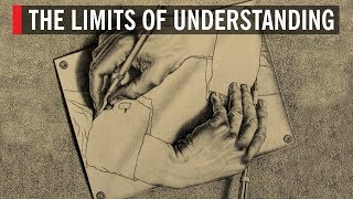 The Limits of Understanding [upl. by Eah]