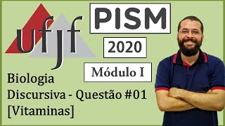 UFJF  PISM I  2020  Biologia  Discursiva  Questão 1  Vitaminas [upl. by Wystand812]