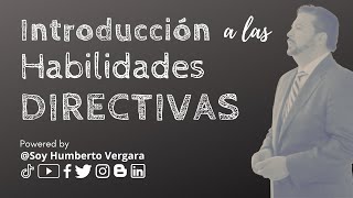 Introducción a las Habilidades Directivas [upl. by Leahpar]