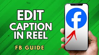 How To Edit Caption in FB Reels After Posting  Updated amp Working [upl. by Radbun777]