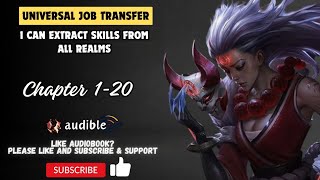 Universal Job Transfer I Can Extract Skills From All Realms Chapter 120 [upl. by Hegyera895]