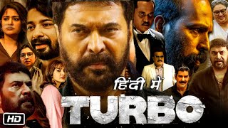 Turbo Full HD Movie in Hindi Dubbed Review and Story  Mammootty  Anjana Jayaprakash  Raj Shetty [upl. by Eibrik]