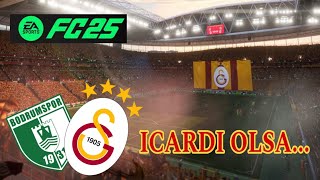 ICARDI SAKATLANMADI  Bodrumspor vs Galatasaray  Trendyol Süperlig 13 Hafta  EA FC 25 PS4 [upl. by Akimal]