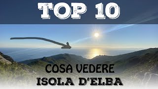 Top 10 cosa vedere sullIsola dElba [upl. by Arriaet658]