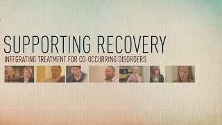 Supporting Recovery Integrated Treatment for CoOccurring Disorders [upl. by Torres576]