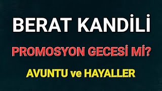 BERAT KANDİLİ FIRSAT ve GÜNAH ÇIKARMA GECESİ Mİ [upl. by Hallagan]