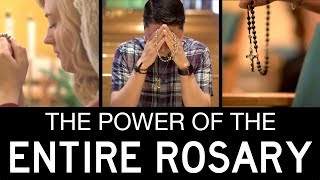 The Power of Praying the Entire Rosary [upl. by Suoicul]