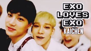 EXO LOVES EXO KaiChen [upl. by Akcimat]