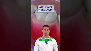 El ALZHEIMER y la DEMENCIA se relacionan con tu BOCA [upl. by Runstadler]