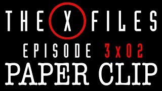 THE X FILES quotPaper Clipquot Season 3 Episode 2 [upl. by Ronel268]