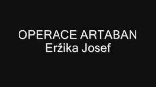 Operace Artaban  Eržika Josef [upl. by Ennaj]