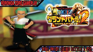 One Piece Grand Battle 2 PS1  Roronoa Zoro GamePlay [upl. by Omrellug]