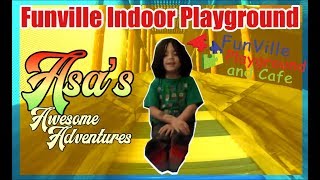 Asas Awesome Funville Indoor Playground Adventure  Funville Chesapeake Virginia Indoor Park [upl. by Anse]