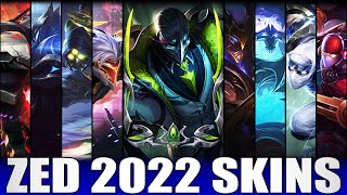 ALL ZED SKINS 2022  Including Debonair Zed [upl. by Esmaria]