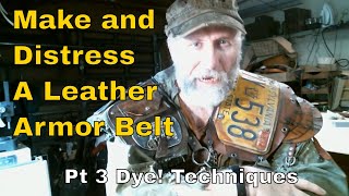 Dodson Creates In Leather Ep 4 How to Make PostApocalyptic Leather Belt Armor and Distress it [upl. by Berriman]