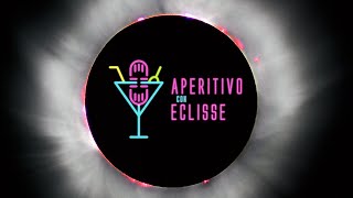 Aperitivo con eclisse [upl. by Tnomel]