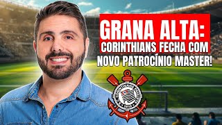 GRANA ALTA CORINTHIANS FECHA COM NOVO PATROCÍNIO PALMEIRAS ROMPE CONTRATO NO FEMININO [upl. by Adnavoj]